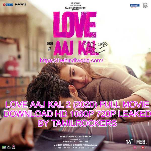 LOVE-AAJ-KAL-2-2020-FULL-MOVIE-DOWNLOAD-HD-1080P-720P-LEAKED-BY-TAMILROCKERS